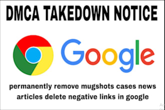 delete negative links,erase damaging google search results, remove news articles