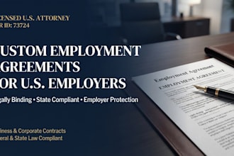 draft a custom employment agreement contract for your business as a US attorney