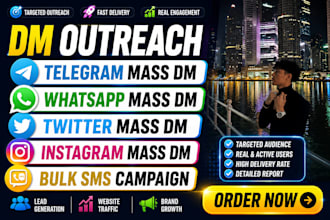 dm outreach telegram mass dm whatsapp mass dm twitter mass dm instagram mass dm