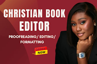 edit, proofread, and format christian books, devotionals, novels, and memoirs