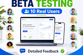 be your beta tester for website,android and ios application