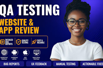 do QA testing app testing website UI UX testing user testing bug review