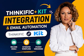 setup thinkific kit integration and email automation ,thinkific landing page