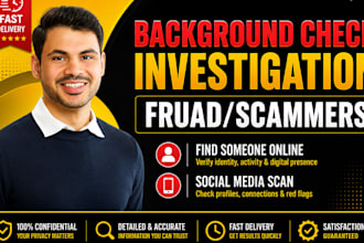 investigate online scams, fraud, suspicious identity and osint background check