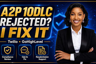 fix rejected twilio or gohighlevel a2p 10dlc campaigns