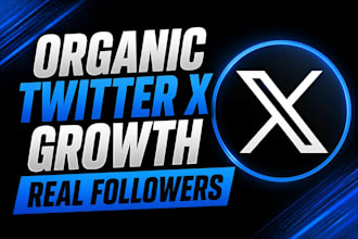 manage twitter x account, grow x page via ads, organic promotion real x follower
