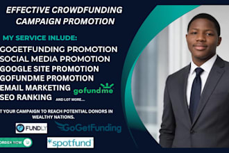 effectively promote your gofundme and gogetfunding campaign to potential donors