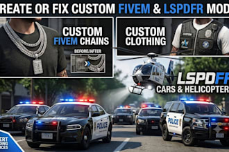 create or fix custom fivem chains, clothing, lspdfr cars, and helicopters