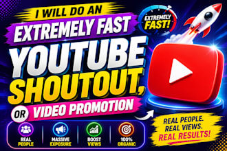 do an extremely fast youtube shoutout, or video promotion