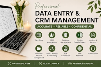 do accurate data entry, excel spreadsheets, CRM, and database management