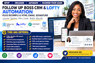 organized follow up boss CRM fub automation, lofty html email signature resimpli