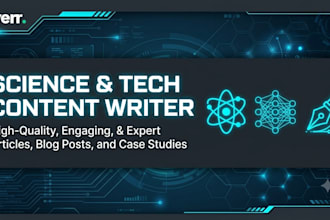 be your science and technology content writer