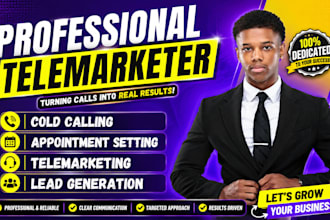do cold calling, telemarketing, and qualified appointment setting