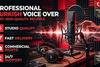 record a professional turkish voice over for ads, videos and business