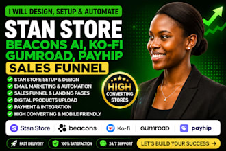 design, setup and automate your stan store, beacons ai, gumroad, payhip and kofi