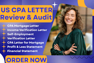 prepare CPA letter, financial audit and audited financial statements for lenders