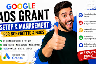 set up, manage and optimize google ads grant for nonprofit