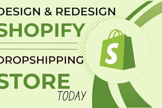 build shopify website, design or redesign shopify store, drop shipping store
