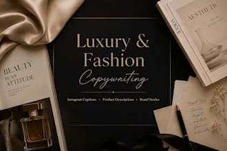 write luxuary beauty and fashion copy that converts