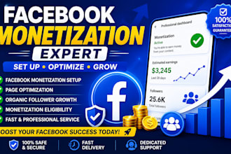 set up facebook monetization, optimize your fb page, and grow followers