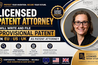 write and file provisional patent in eu US UK as patent attorney