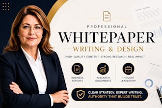 write, design professional whitepaper, business report and research document