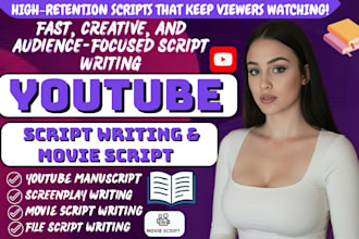 write engaging youtube manuscripts for cash cow, screenplay movie script