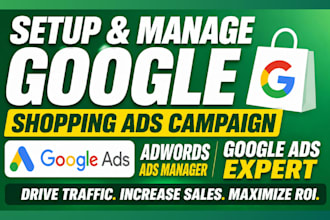 setup and manage google shopping ads campaign adwords ads manager ads expert
