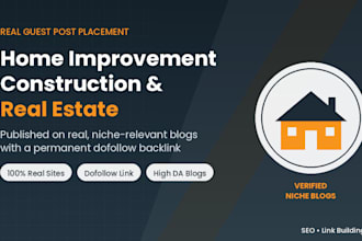 write guest post on home improvement, construction, real estate blogs