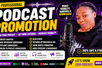 do podcast promotion, podcast marketing and grow