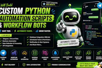 build custom python automation scripts and workflow bots