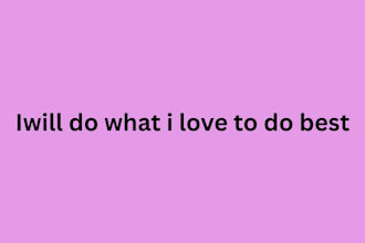 do what I to do best
