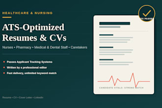 write ats optimized healthcare, nursing, medical or pharmacy resume and cv