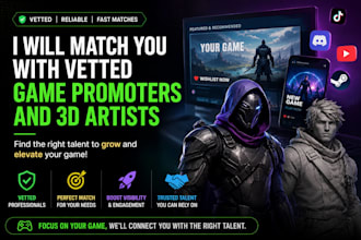source top game promoters and 3d talent for you