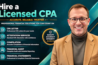 prepare CPA letters, audits, attestation, compilation and financial statements