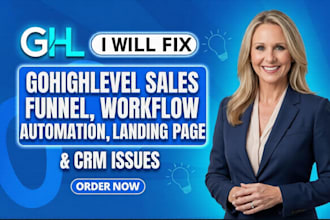 fix gohighlevel sales funnel, workflow automation, landing page and CRM issues