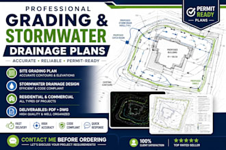 prepare grading and stormwater drainage plans for your project