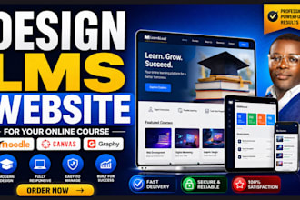 design lms website for your online course  with moodle lms, canvas lms or graphy