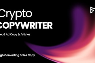 be your crypto copywriter, web3 content and ad copy writer