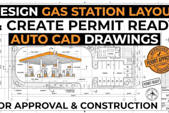 design gas station layout and permit ready autocad drawings