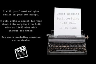 proof read your script or write a short film script for you