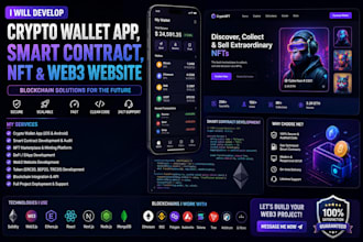 develop crypto wallet app, smart contract, nft web3 website