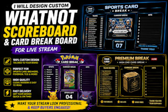 design custom whatnot scoreboard and card break board for live stream