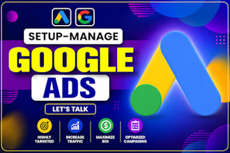 setup and manage google ads, adwords campaign as your ads manager