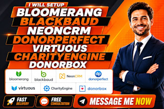 setup bloomerang blackbaud neoncrm donorperfect virtuous charityengine donorbox