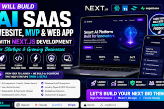build ai saas website, mvp, web app with next js development for startups