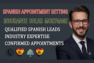 do spanish appointment setting for insurance solar and mortgage agents