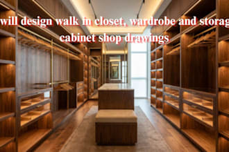 design walk in closet, wardrobe and storage cabinet shop drawings