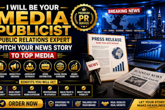 be your media publicist, public relations expert pitch your news story top media
