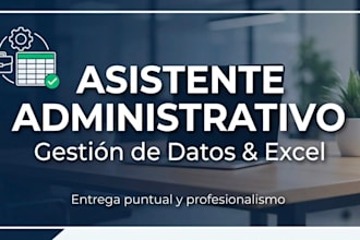 ofreceré asistencia administrativa, calidad de trabajo y buena atención